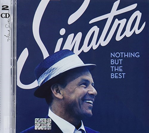 Frank sinatra nothing but - -,